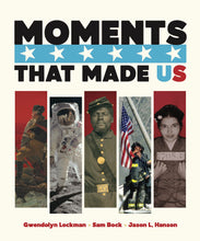 Moments That Made US
