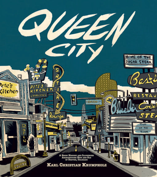 Queen City, the newest book from award-winning cartoonist and author Karl Christian Krumpholz, available in the History Colorado Shop.